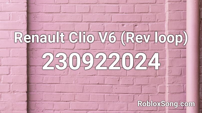 Renault Clio V6 (Rev loop) Roblox ID