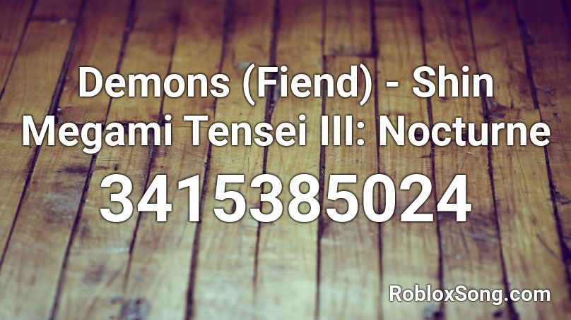 Demons (Fiend) - Shin Megami Tensei III: Nocturne  Roblox ID
