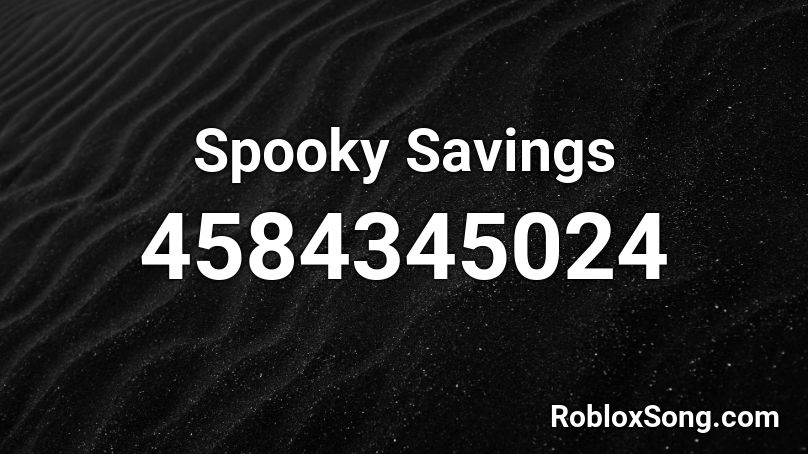 Spooky Savings Roblox ID