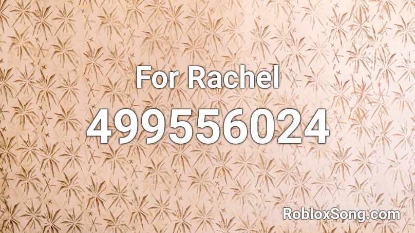 For Rachel Roblox Id Roblox Music Codes - stop it get some help roblox id
