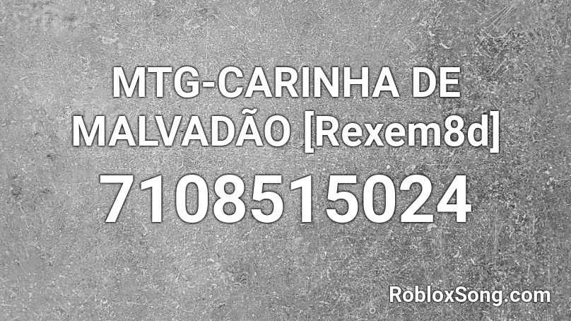 MTG-CARINHA DE MALVADÃO [Rexem8d] Roblox ID