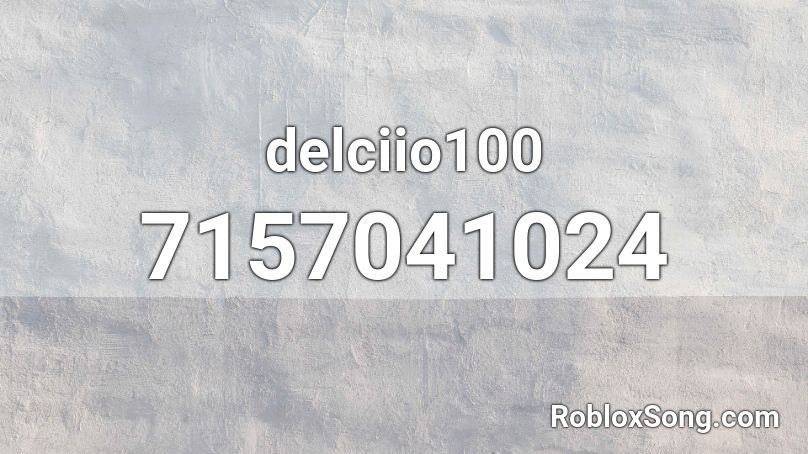 delciio100 Roblox ID