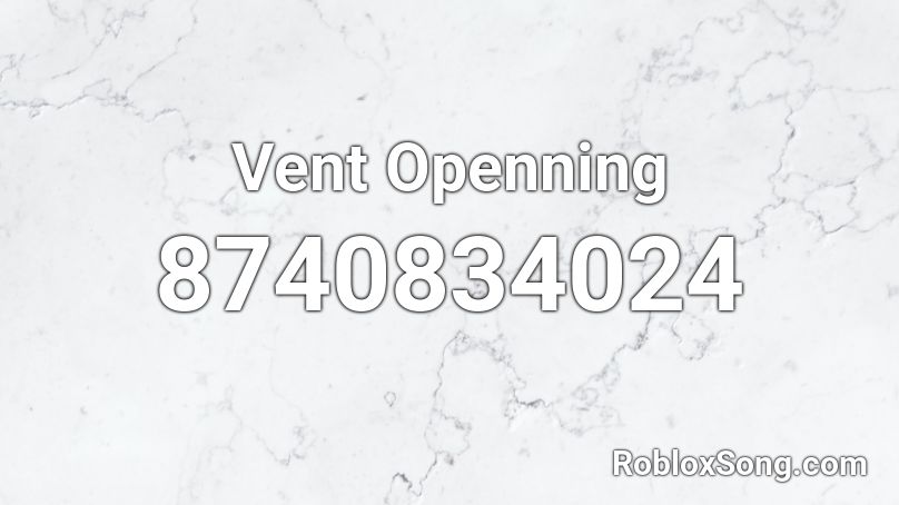 Vent Openning Roblox ID
