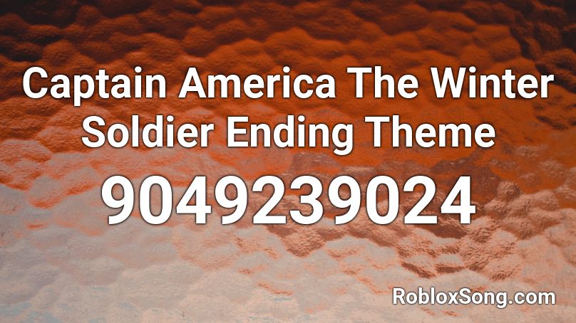 Captain America The Winter Soldier Ending Theme  Roblox ID