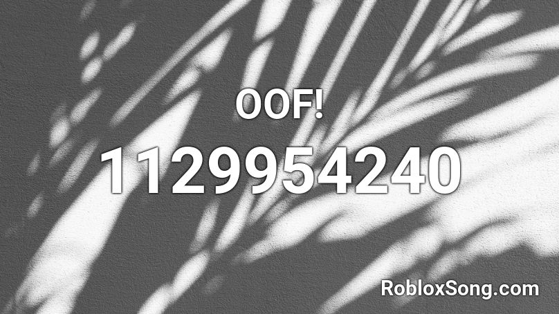 OOF! Roblox ID