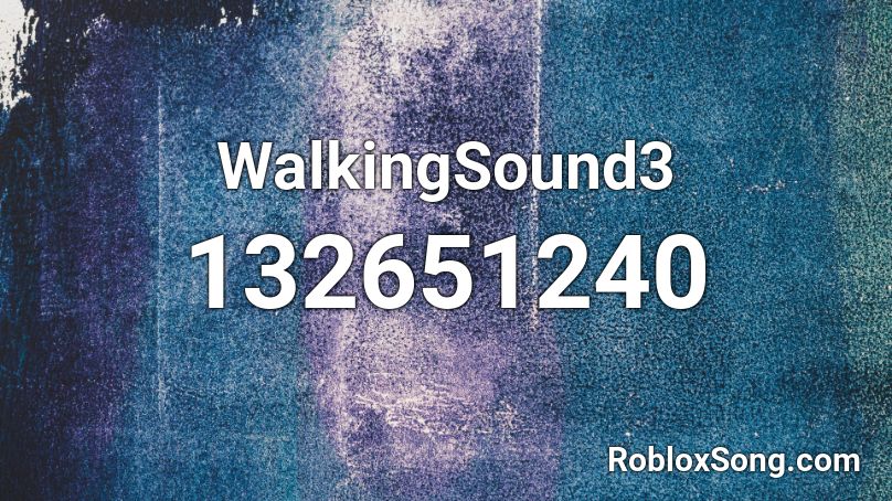 WalkingSound3 Roblox ID