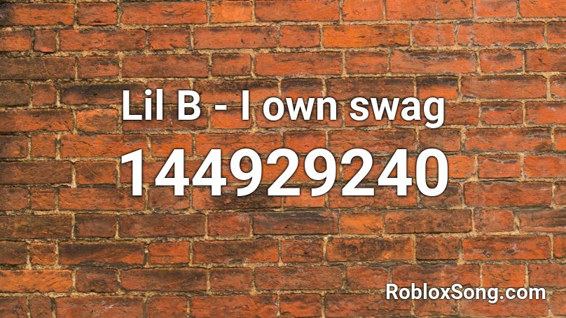 Lil B - I own swag Roblox ID