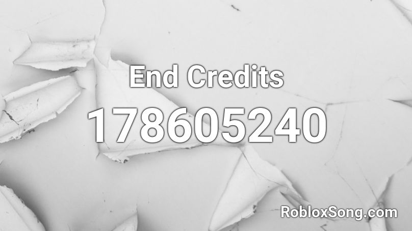 End Credits Roblox ID