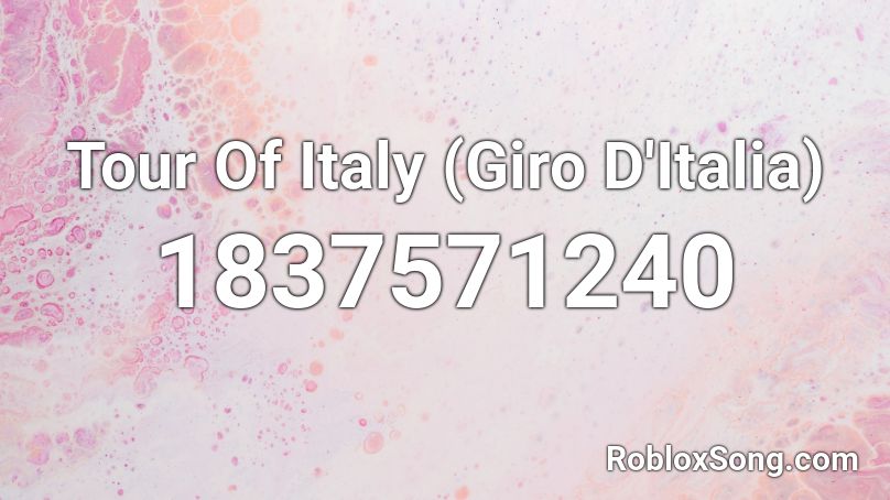 Tour Of Italy (Giro D'Italia) Roblox ID