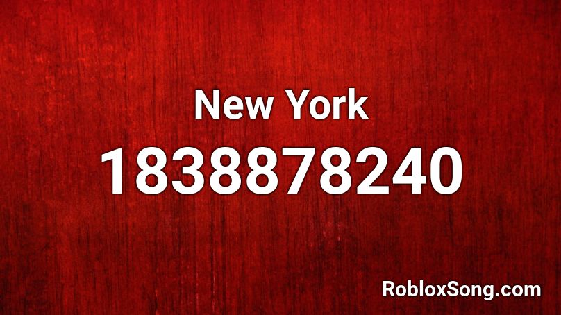 New York Roblox Id Roblox Music Codes - welcome to new york roblox id