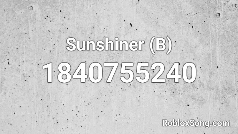 Sunshiner (B) Roblox ID