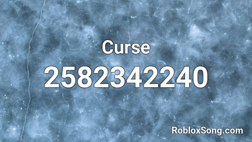 Curse Roblox ID