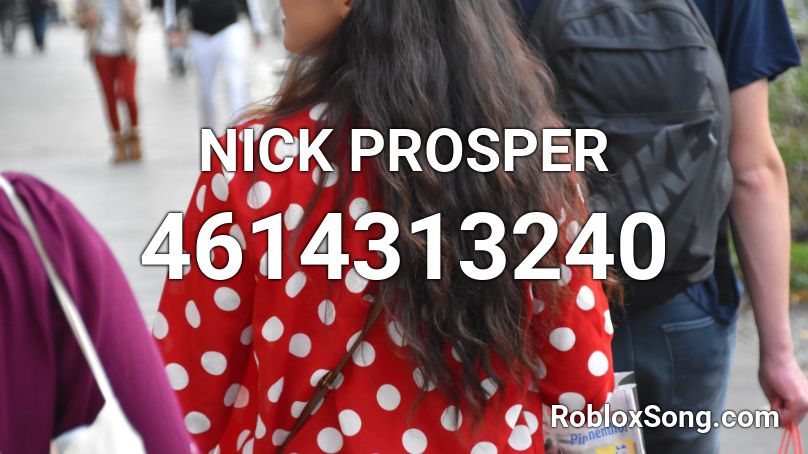 NICK PROSPER Roblox ID