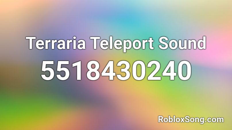 Terraria Teleport Sound Roblox ID