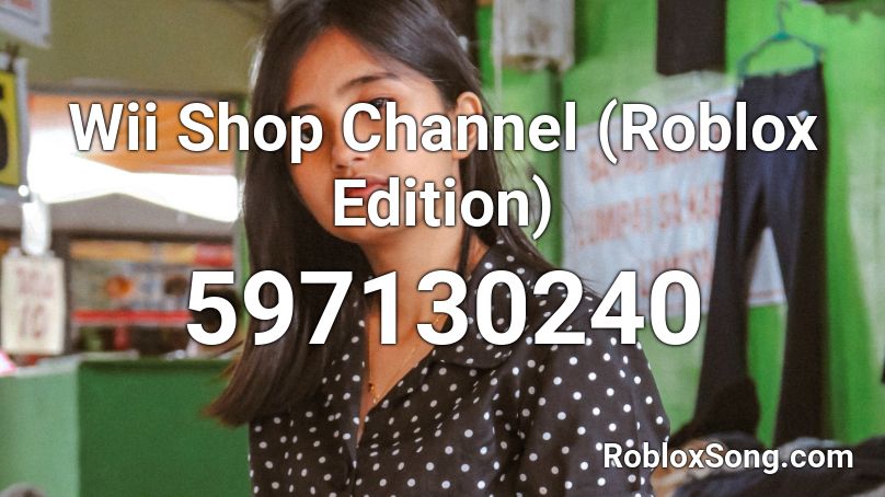 Wii Shop Channel (Roblox Edition) Roblox ID