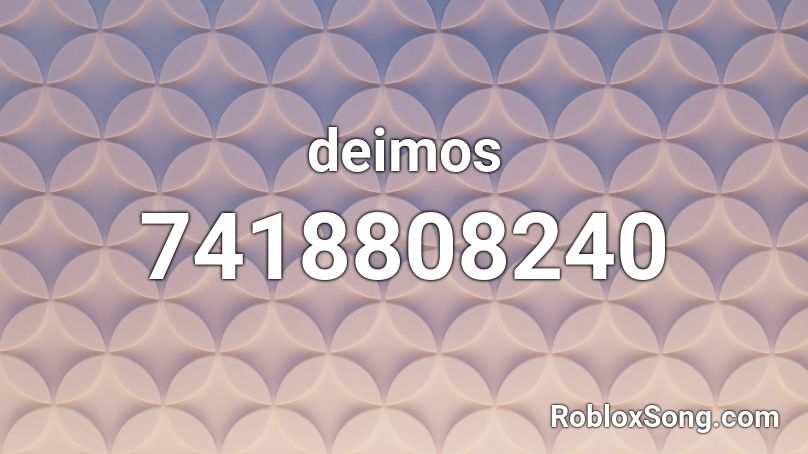 deimos  Roblox ID