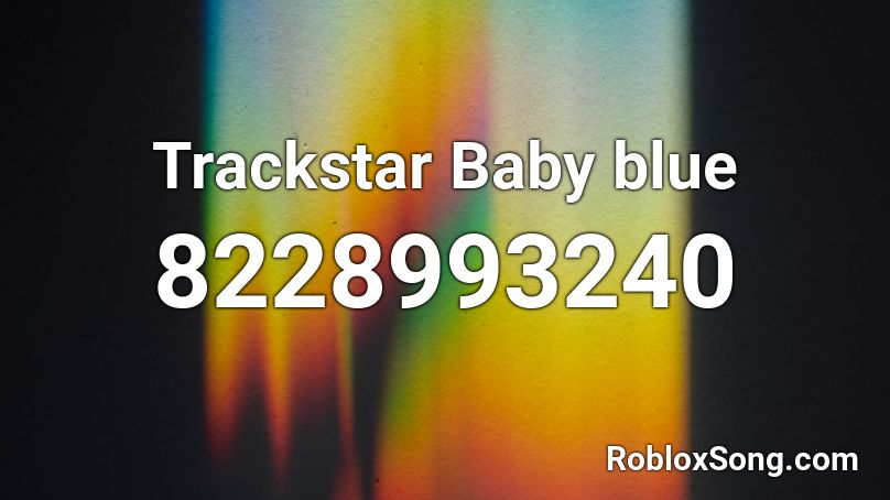 Trackstar Baby blue Roblox ID