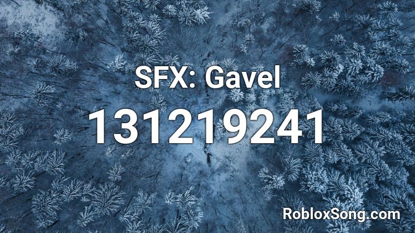 SFX: Gavel Roblox ID