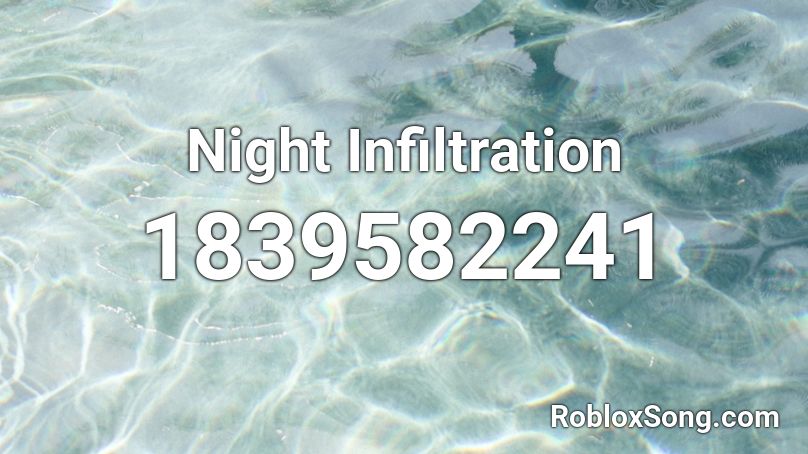 Night Infiltration Roblox ID