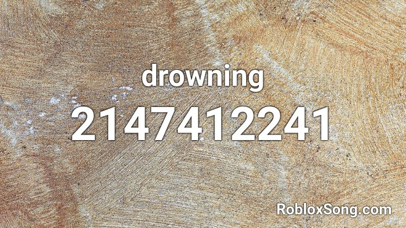 drowning Roblox ID