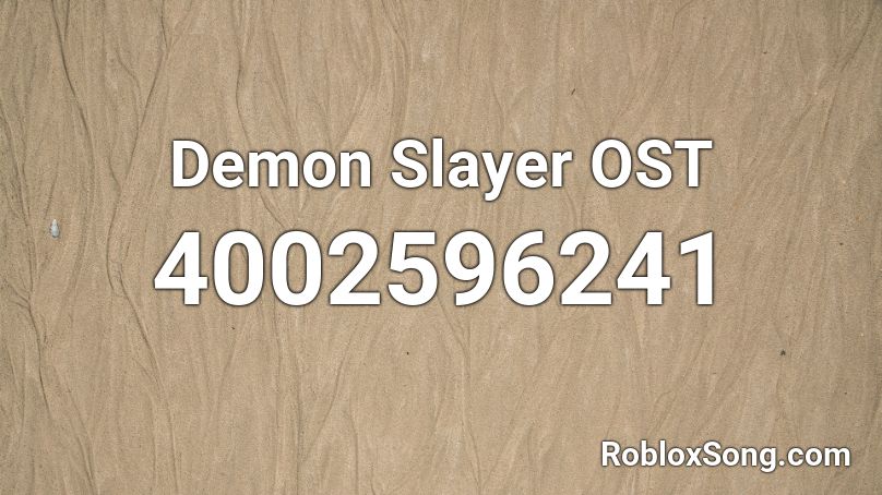 Demon Slayer Ost Destroy The Evil Roblox Id Roblox Music Codes - destroy the neighborhood roblox