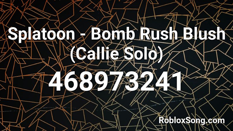 Splatoon - Bomb Rush Blush (Callie Solo) Roblox ID