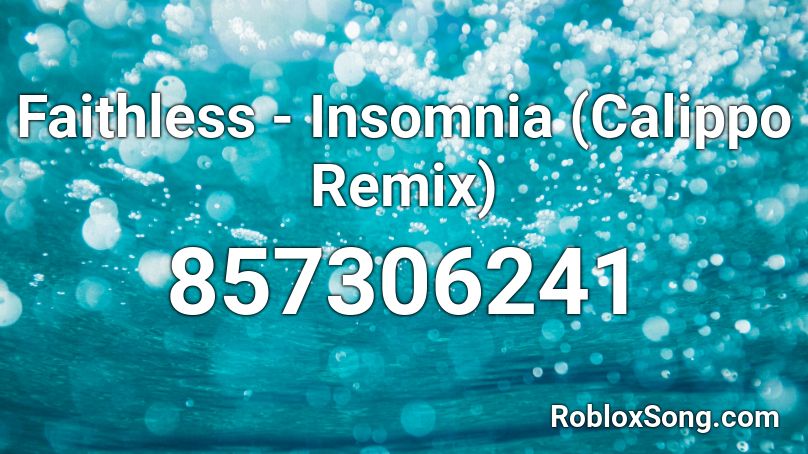 Faithless - Insomnia (Calippo Remix) Roblox ID