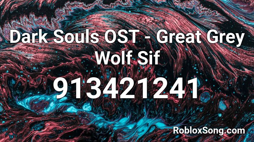 Dark Souls OST - Great Grey Wolf Sif Roblox ID