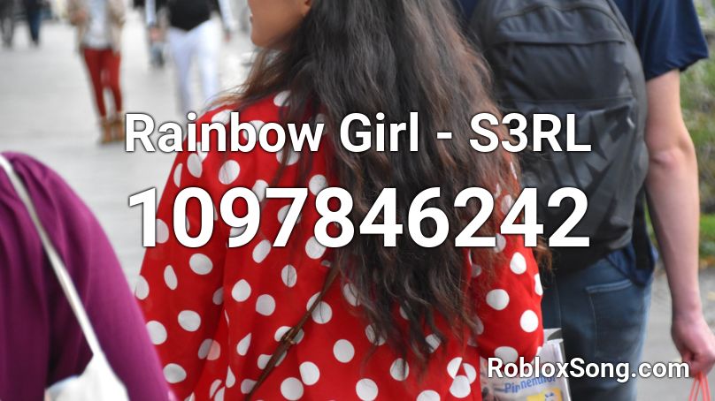 Rainbow Girl - S3RL  Roblox ID