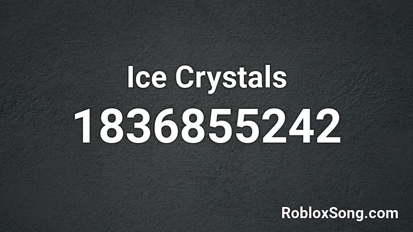 Ice Crystals Roblox ID