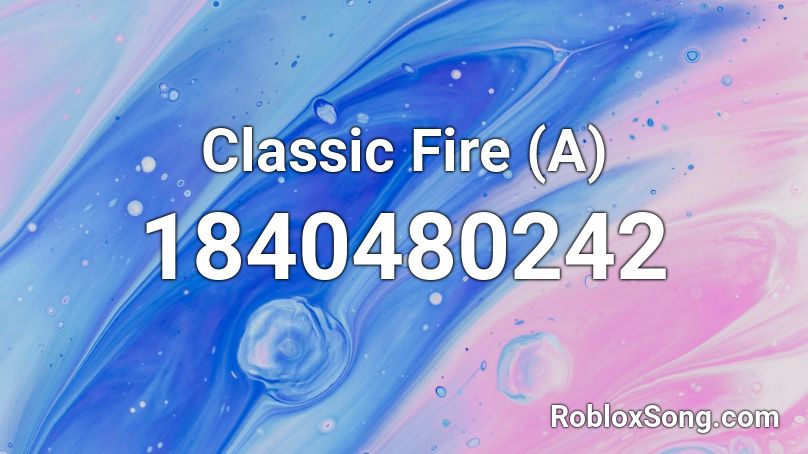 Classic Fire (A) Roblox ID