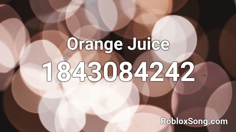 Orange Juice Roblox ID