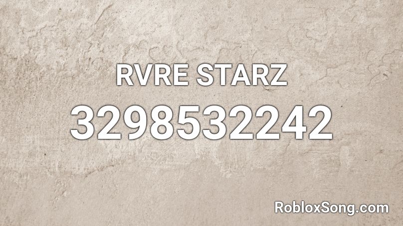 RVRE STARZ  Roblox ID