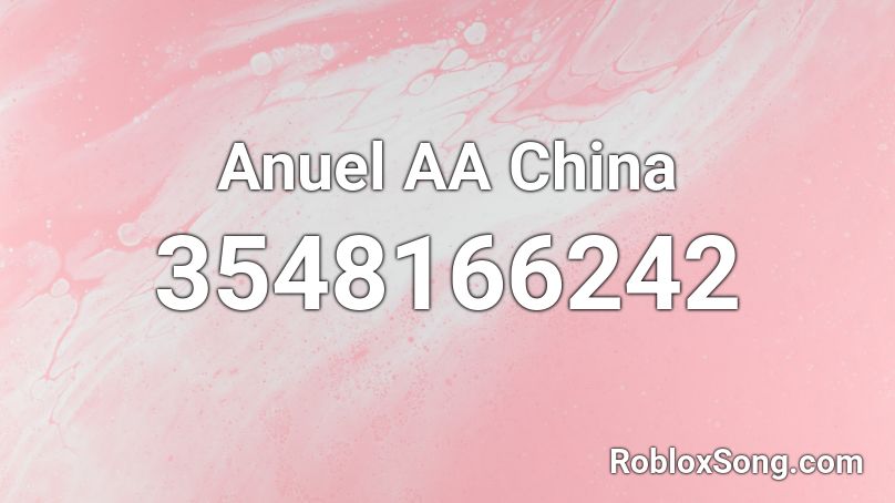 Anuel AA China Roblox ID