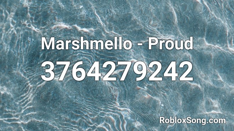 Marshmello - Proud Roblox ID