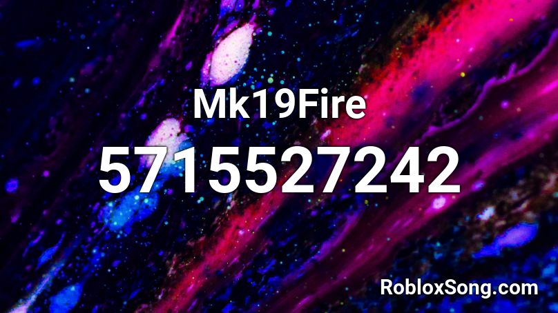 Mk19Fire Roblox ID