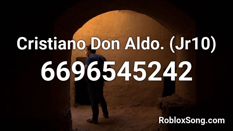 Cristiano Ronaldo - Amor mio (Jr10) Roblox ID