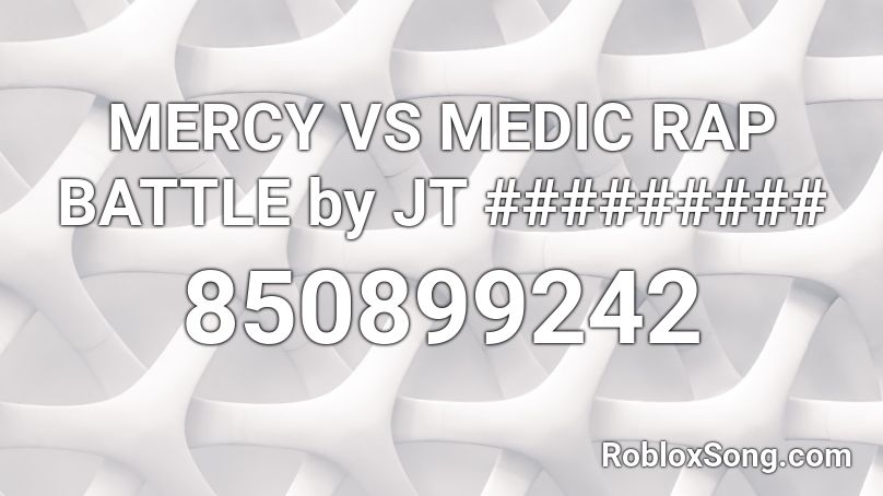 MERCY VS MEDIC RAP BATTLE by JT ######### Roblox ID