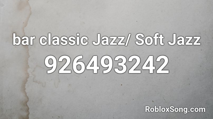 Bar Classic Jazz | Soft Jazz Roblox ID