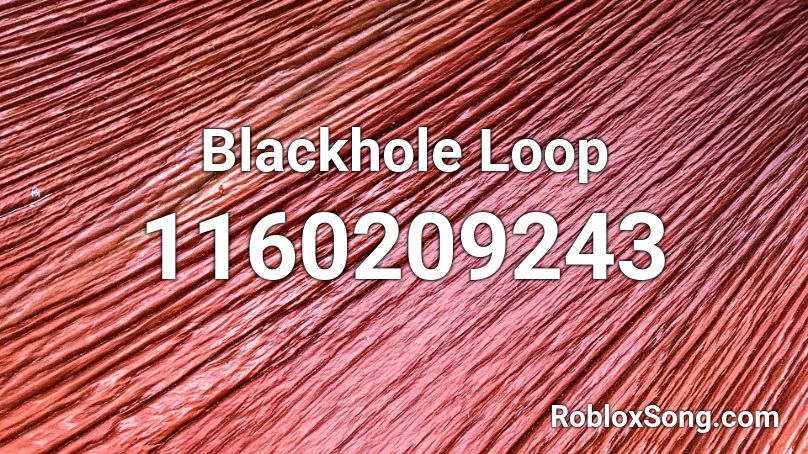 Blackhole Loop Roblox ID