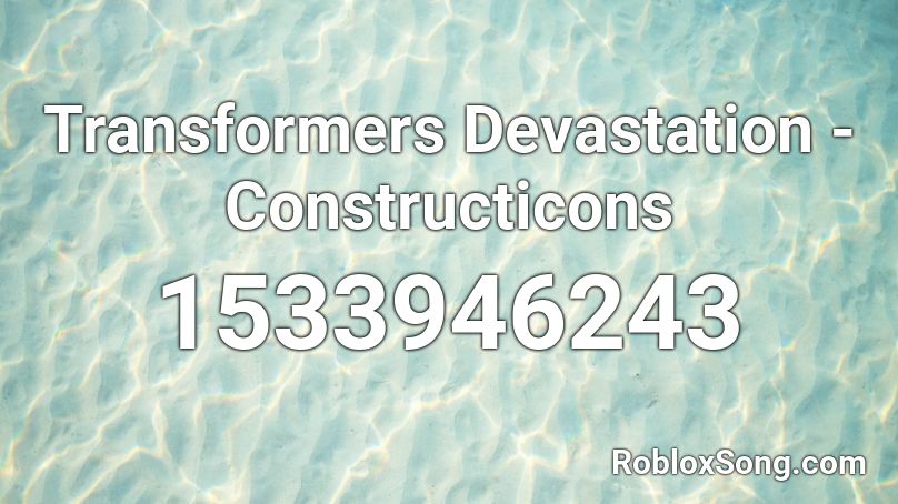 Transformers Devastation - Constructicons Roblox ID