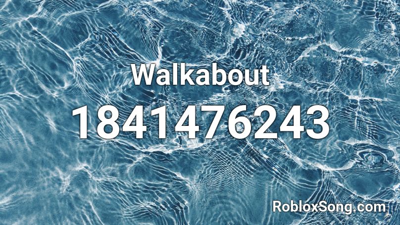 Walkabout Roblox ID