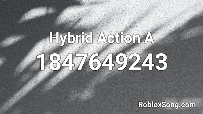 Hybrid Action A Roblox ID