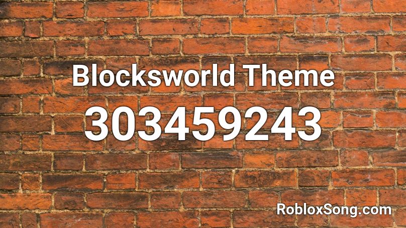 Blocksworld Theme Roblox ID