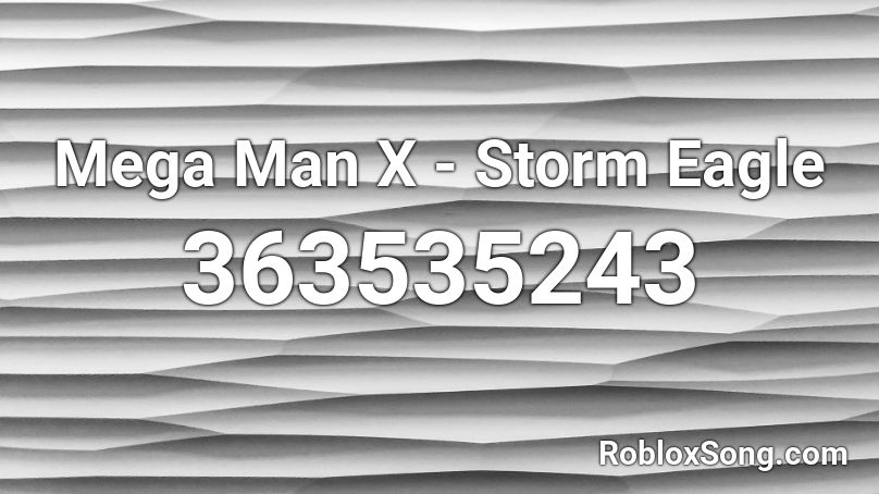 Mega Man X Storm Eagle Roblox Id Roblox Music Codes - roblox mega man