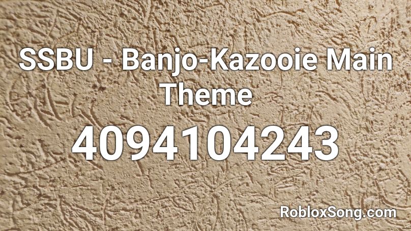 SSBU - Banjo-Kazooie Main Theme Roblox ID