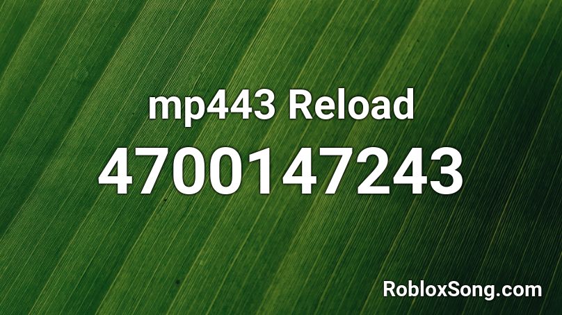 mp443 Reload Roblox ID