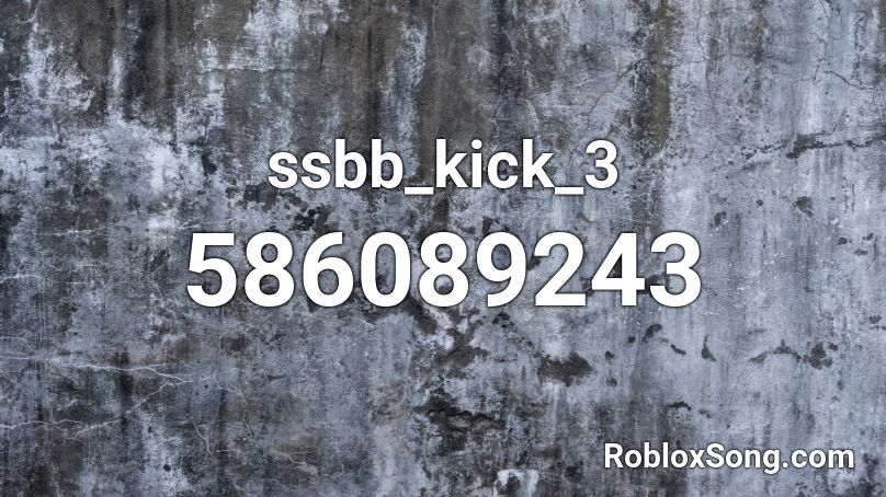 ssbb_kick_3 Roblox ID