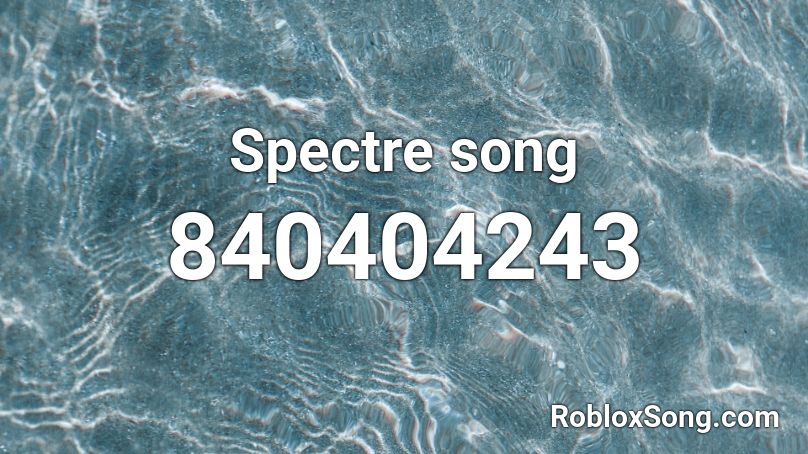 Spectre Song Roblox Id Roblox Music Codes - spectre song roblox