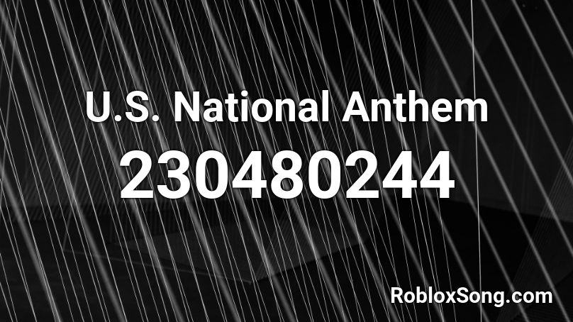 U.S. National Anthem Roblox ID